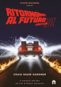 Craig Shaw Gardner - Ritorno al futuro. Parte III (2020)