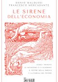 Danio Maldussi, Francesco Mercadante - Le sirene dell'economia (2025)