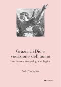 Paul O’Callaghan - Grazia di Dio e vocazione dell’uomo (2025)