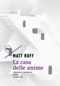Matt Ruff - La casa delle anime (2025)