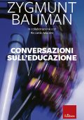 Zygmunt Bauman - Conversazioni sull'educazione (2023)