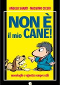 Angelo Sarati, Massimo Ciceri - Non è il mio cane! (2025)