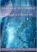 Gemma Herrero Virto - Viaggi a Eilean Vol. 3. La legge del triplo (2025)