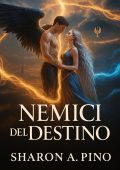 Sharon A. Pino - Nemici del Destino (2025)