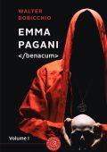 Walter Bobicchio - Emma Pagani Vol. 1. Benacum (2023)