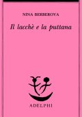 Nina Berberova - Il lacchè e la puttana (1991)