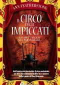 Ann Featherstone - Il circo degli impiccati (2013)