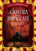 Ann Featherstone - La giostra degli impiccati (2011)