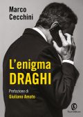 Marco Cecchini - L'enigma Draghi (2020)