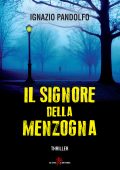 Ignazio Pandolfo - Il signore della menzogna (2018)