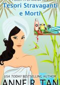 Anne R. Tan - I delitti di Raina Sun Vol. 4. Tesori Stravaganti e Morti (2025)