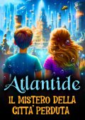 Laura Gramellini - Atlantide. Il mistero della città perduta (2025)