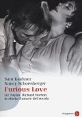 Sam Kashner, Nancy Schoenberger - Furious love. Liz Taylor, Richard Burton (2011)
