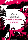 Carla Fiorentino - Anche il diavolo si stanca (2025)