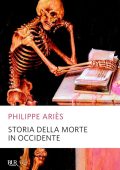 Philippe Ariès - Storia della morte in occidente (2013)