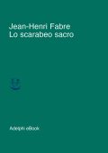 Jean-Henri Fabre - Lo scarabeo sacro (2020)