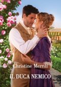 Christine Merrill - Il duca nemico (2024)