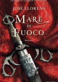 José Lloréns - Mare di fuoco (2011)