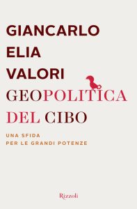 Giancarlo Elia Valori – Geopolitica del cibo (2013)