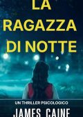 James Caine - La Ragazza Di Notte (2025)