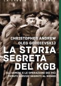 Christopher Andrew, Oleg Gordievskij - La storia segreta del KGB (2017)