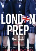 Jillian Dodd - London Prep Vol. 8. The Club (2025)
