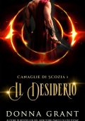 Donna Grant - Canaglie di Scozia Vol. 1. Il Desiderio. The Craving (2025)