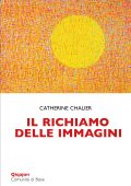 Catherine Chalier - Il richiamo delle immagini (2025)