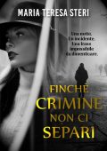 Maria Teresa Steri - Finché crimine non ci separi (2025)