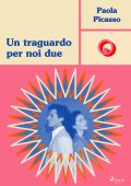 Paola Picasso - Un traguardo per noi due (2025)