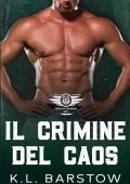 K.L. Barstow - Club Motociclistico Demon Dawgs Vol. 2. Il Crimine Del Caos (2025)