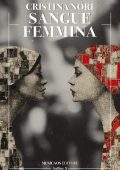 Cristina Nori - Sangue Femmina (2025)