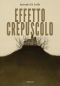 Antonio Di Lallo - Effetto Crepuscolo (2025)