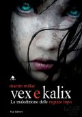 Martin Millar - Vex e Kalix. La maledizione delle ragazze lupo (2012)