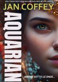 Jan Coffey, May Mcgoldrick - Aquarian. Amore sotto le onde (2025)