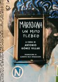 Antonio Gómez Villar - Maradona, un mito plebeo (2025)