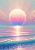 A_ - + Caldo del Sole. Quando l’amore brucia troppo forte (2025)