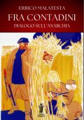 Errico Malatesta - Fra contadini. Dialogo sull’anarchia (2025)