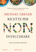 Michael Greger - Ricette per non invecchiare (2025)