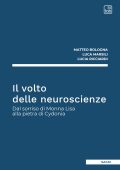 Matteo Bologna, Luca Marsili, Lucia Ricciardi - Il volto delle neuroscienze (2025)