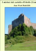 Ann Ward Radcliffe - I misteri del castello d'Udolfo (Complete) (2025)