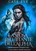 Cat Eve - La sposa riluttante dell'alpha (2025)