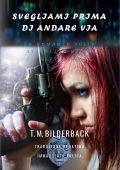T.M. Bilderback - Justice Security Vol. 4. Svegliami Prima Di Andare Via (2025)