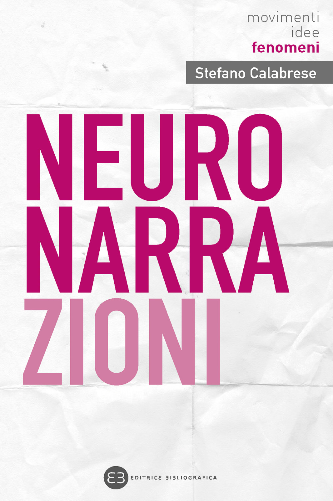 Stefano Calabrese – Neuronarrazioni (2020)