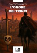 Francesco Giannetti - L'onore dei Trinci (2025)