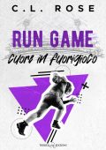 C.L. Rose - Boston Blizzard Vol. 2. Run Game. Cuore in fuorigioco (2025)