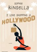 Sophie Kinsella - I love shopping Vol. 7. I love shopping a Hollywood (2014)