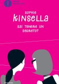 Sophie Kinsella - Sai tenere un segreto? (2010)