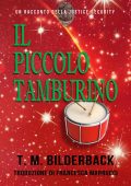 T.M. Bilderback - Justice Security Vol. 7. Il Piccolo Tamburino (2019)