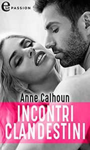 Anne Calhoun – Incontri clandestini (2020)